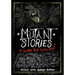 Mutant Stories to Scare Your Socks Off!