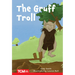The Gruff Troll: Level 2: Book 5