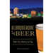 Albuquerque Beer: Duke City History on Tap