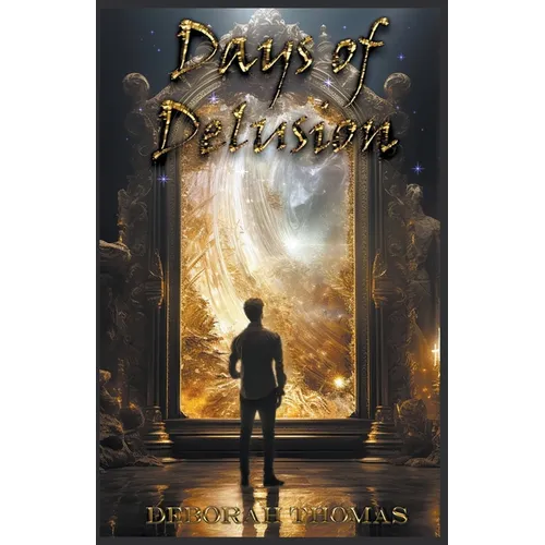 Days of Delusion