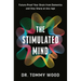 The Stimulated Mind: Future-Proof Your Brain from Dementia and Stay Sharp at Any Age
