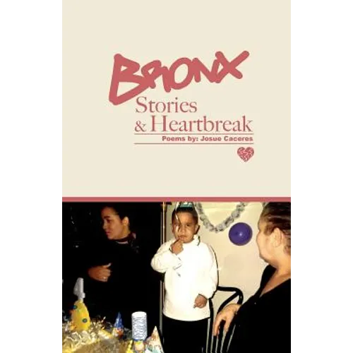 Bronx Stories & Heartbreak