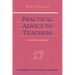 Practical Advice to Teachers: (Cw 294) Volume 2