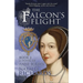 The Falcon's Flight: A novel of Anne Boleyn