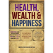 Health, Wealth and Happiness