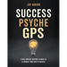 Success Psyche GPS: A Daily Mindset Mapping Planner to Illuminate Your Path to Success