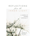 Reflections from the Inner Light: A Journal of Quaker Spirituality