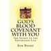 God's Blood Covenant With You: The Secret to the Empowered Life