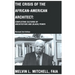 The Crisis of the African-American Architect: Conflicting Cultures of Architecture and (Black) Power