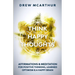 Think Happy Thoughts Affirmations and Meditation for Positive Thinking, Learned Optimism and A Happy Brain: Unlock the Advantage of the Happiness Habi