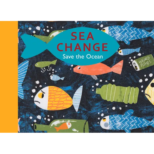 Sea Change: Save the Ocean