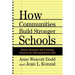 How Communities Build Stronger Schools: Stories, Strategies and Promising Practices for Educating Every Child