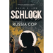 SCHLOCK Featuring Russia Cop
