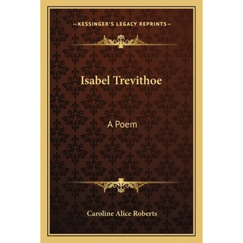Isabel Trevithoe: A Poem