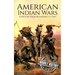 American Indian Wars: A History from Beginning to End