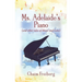 Ms. Adelaide's Piano (and other tales of Music and Love)