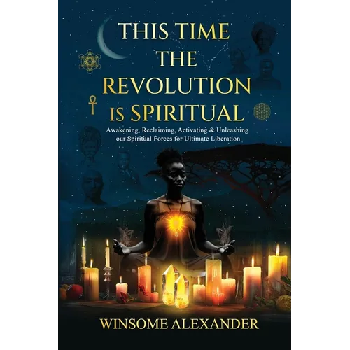 This Time the Revolution is Spiritual