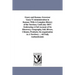 Geary and Kansas. Governor Geary'S Administration in Kansas: With A Complete History of the Territory Until July 1857: Embracing A Full Account of Its