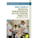 Basic Guide to Medical Emergencies in the Dental Practice