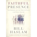 Faithful Presence: The Promise and the Peril of Faith in the Public Square