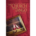The Church of Tango: a Memoir