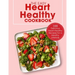 The Easy Heart Healthy Cookbook: 100 Delicious Heart-Healthy Recipes for a Healthy Lifestyle