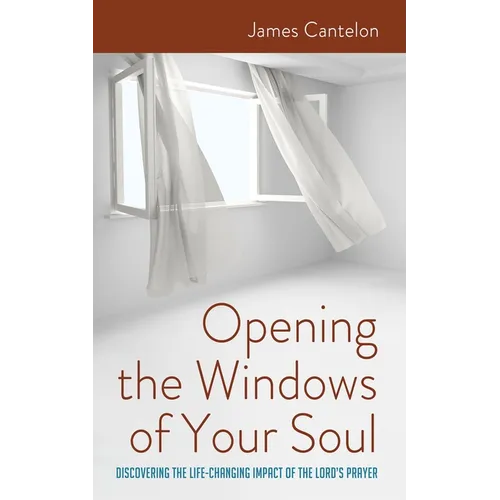 Opening the Windows of Your Soul