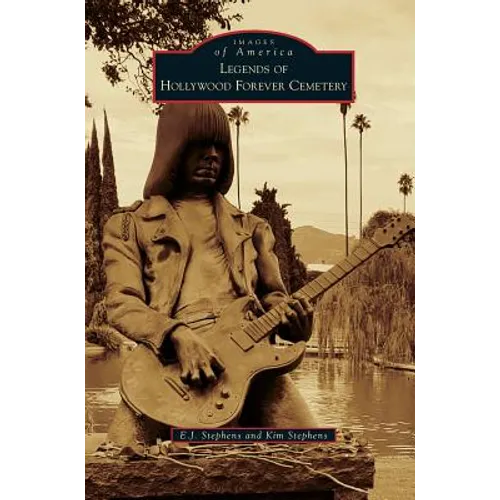 Legends of Hollywood Forever Cemetery