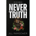 Never Truth: Special Print Edition