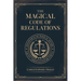 The Magical Code of Regulations: A Fantasy Rulebook of Spellcasting Laws, Arcane Regulation, and Magical Compliance