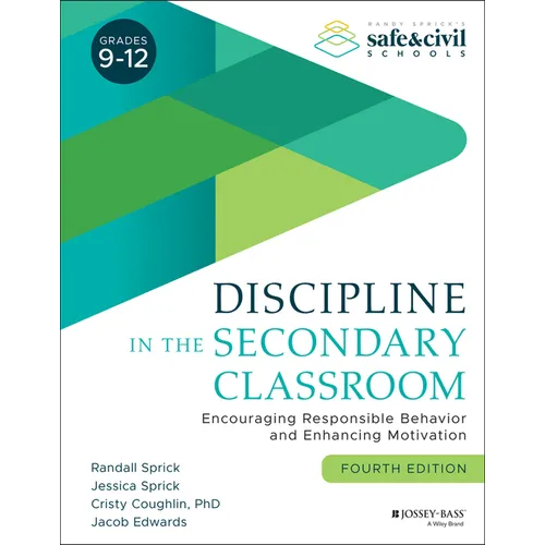 Discipline in the Secondary Classroom: Encouraging Responsible Behavior and Enhancing Motivation