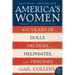 America's Women: 400 Years of Dolls, Drudges, Helpmates, and Heroines
