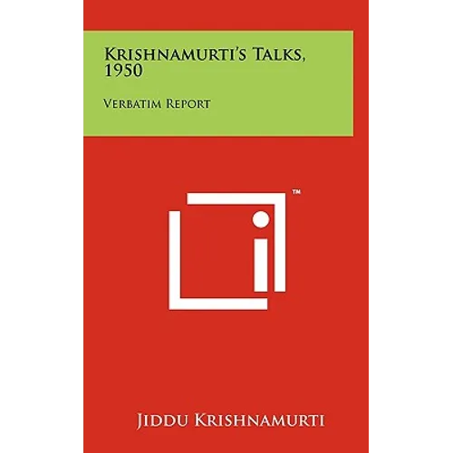 Krishnamurti's Talks, 1950: Verbatim Report
