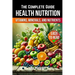 A Health Nutrition Book: The Complete Guide to Vitamins, Minerals, and Nutrients