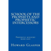 School of the Prophets and Prophetic Intercessors: A Prophetic School to Help You Understand a Deeper Dimension of Prophetic Ministry