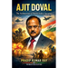 Ajit Doval (The Architecture of Modern India's Security)