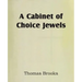 A Cabinet of Choice Jewels