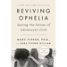 Reviving Ophelia 25th Anniversary Edition: Saving the Selves of Adolescent Girls