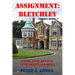 Assignment Bletchley: A WW2 Story of Navy Intelligence, Spies and Intrigue