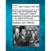 The Law of Property ACT, 1922: How Will It Work?: Practical Criticisms of Parts 1, 8, and 9 of the ACT.