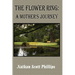 The Flower Ring: A Mother's Journey
