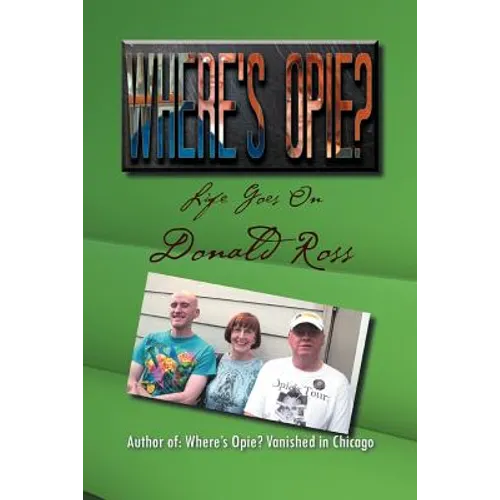Where's Opie?: Life Goes on