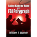 Going Knee to Knee with FBI Polygraph