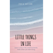 Little Things in Life