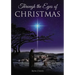 Through the Eyes of Christmas: Keys to Unlocking the Spirit of Christmas in Your Heart