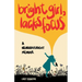 Bright Girl, Lacks Focus: A Neurodivergent Memoir: A Neurodivergent Memoir