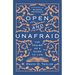 Open and Unafraid: The Psalms as a Guide to Life