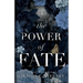 The Power of Fate