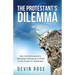 Protestant's Dilemma: How the