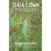 Gaia's Own: Every Child's Guide To Living In Harmony With Nature